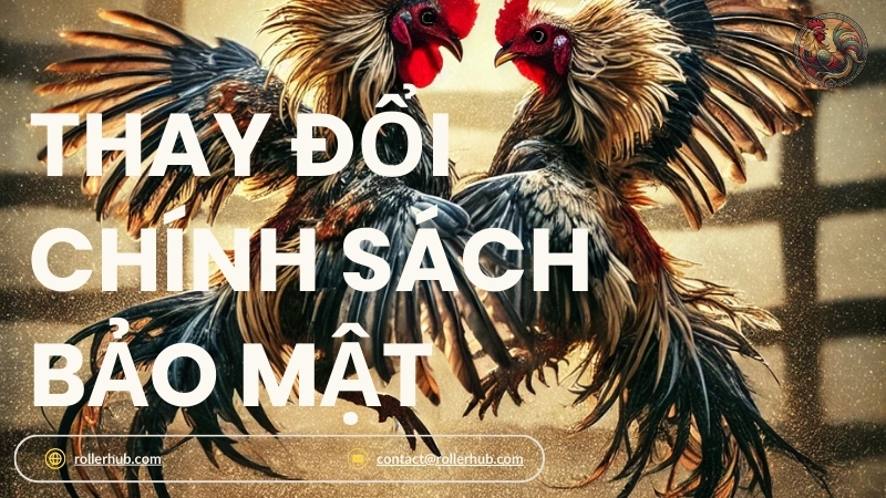 Thay đổi chính sách bảo mật